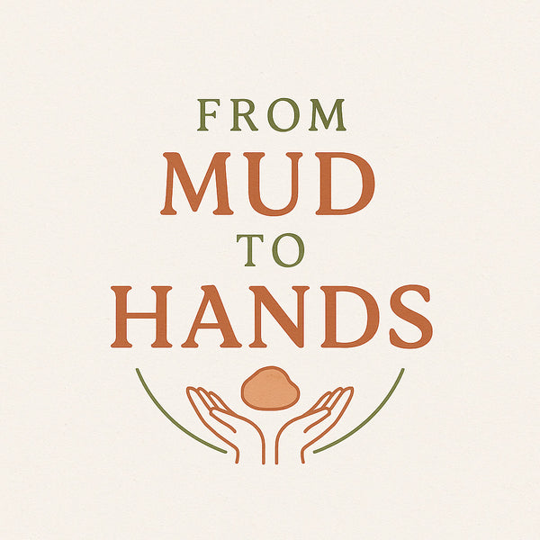 From Mud to Hands